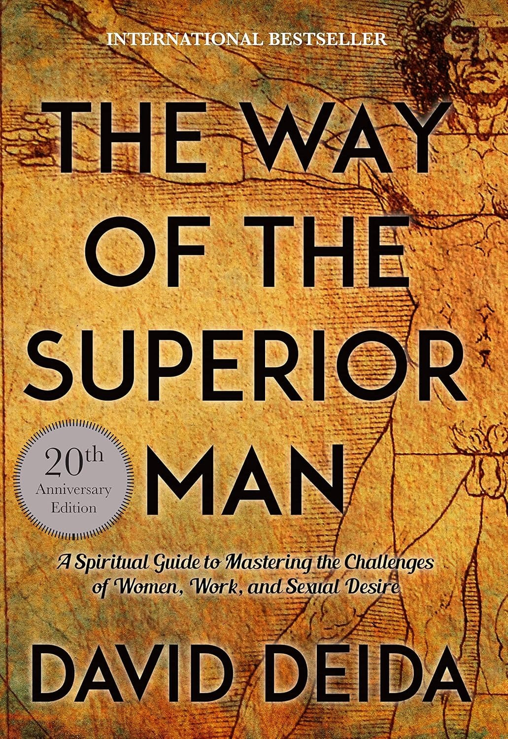 The Way of the Superior Man by David Deida (20th Anniversary Edition)